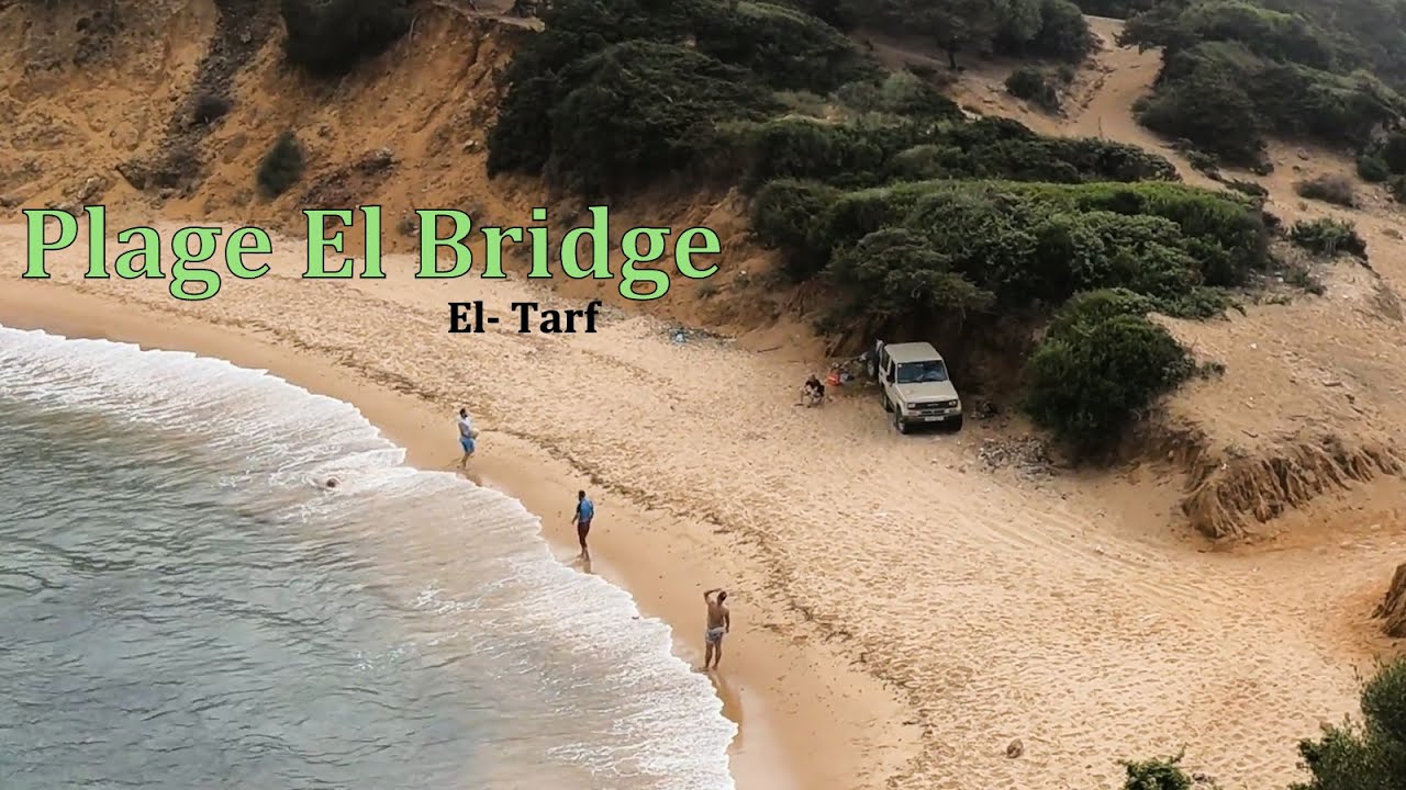 El Bridge El Taref شاطئ البريج القالة ولاية الطارف جنة فوق الأرض