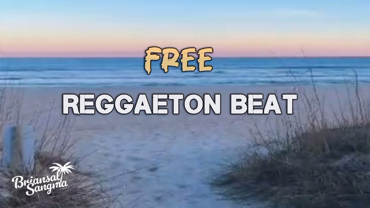 FREE Beat Reggaeton || Briansal Sangma 