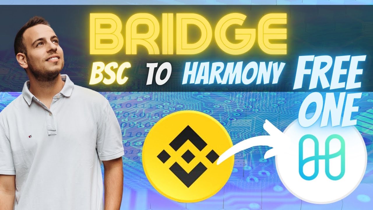 How To Bridge From BSC (Binance Smart Chain) to Harmony (One) - Complete Guide