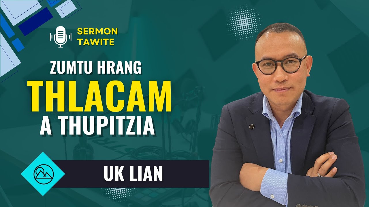 Thlacam A Thupitzia // Uk Lian