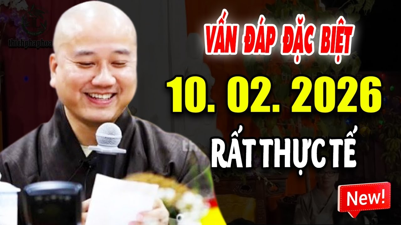 Vấn Đáp Hay'' CÂU HỎI CHỌN LỌC'' Rất Thực Tế Đăng Ngày 01. 02. 2026 - Thầy Thích Pháp Hòa #MỚI