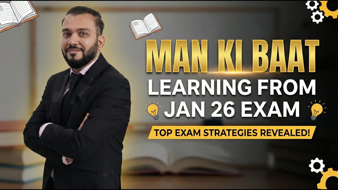 Man Ki Baat | Learning from Jan 2026 CA Exam | The No-Shortcut Truth | Reality Check