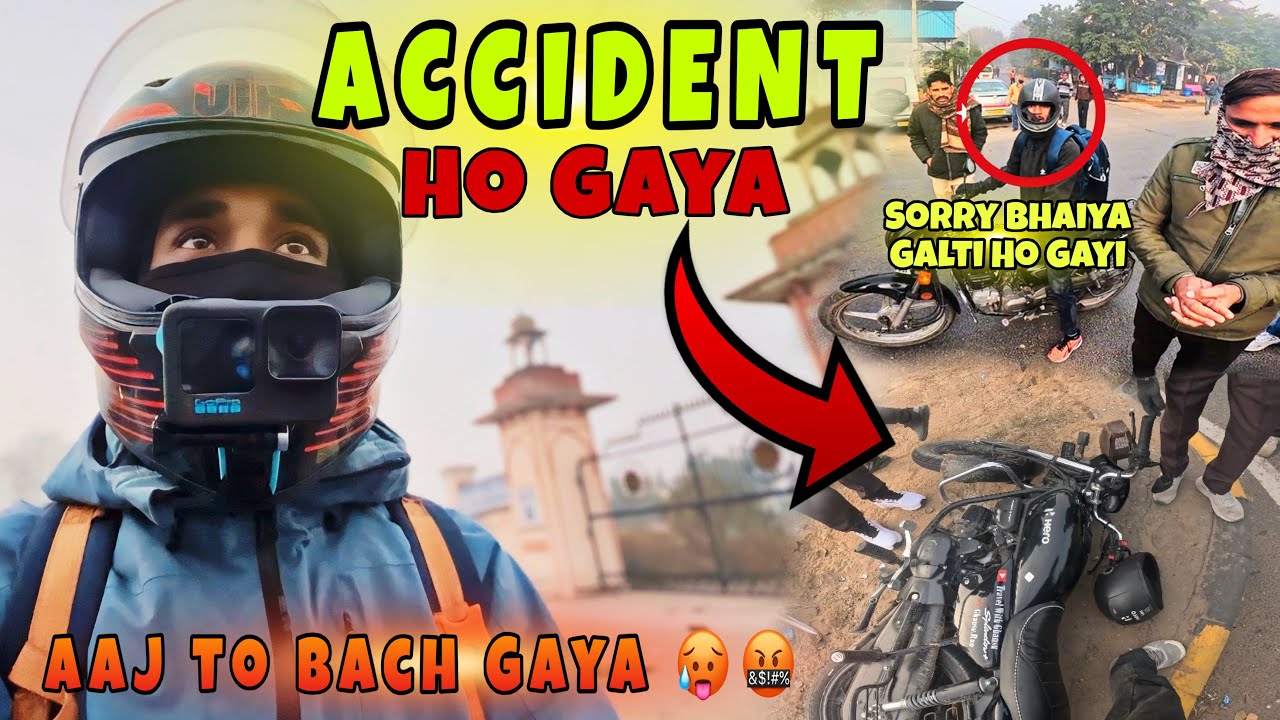 पहले ही Vlog में दुर्घटना 🤯🤬 Aaj To Bach Gaya Accident Se 😱 #vlog #accident 