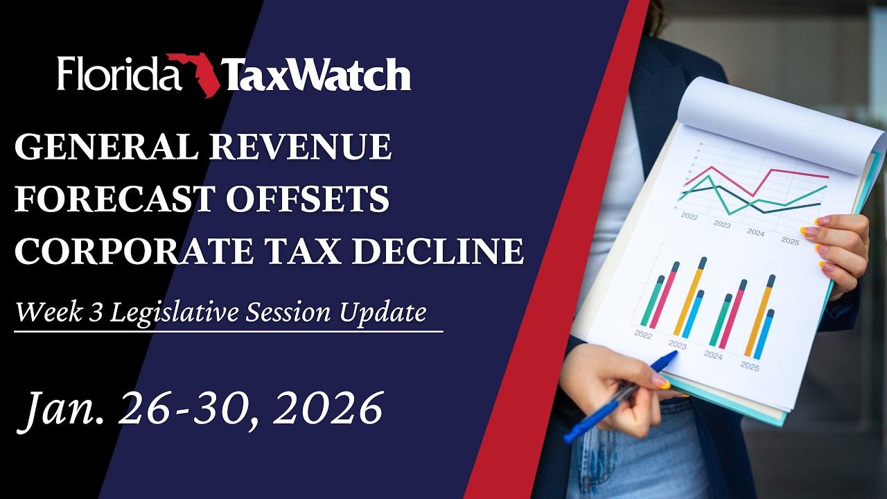 Week Three: 2026 Legislative Session Recap | Florida TaxWatch