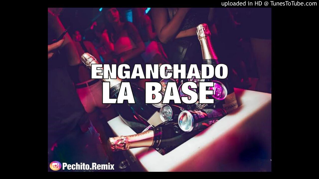 LA BASE ✘ ENGANCHADO #2 ✘ REMIX FIESTERO ✘ PECHITO REMIX 🎹