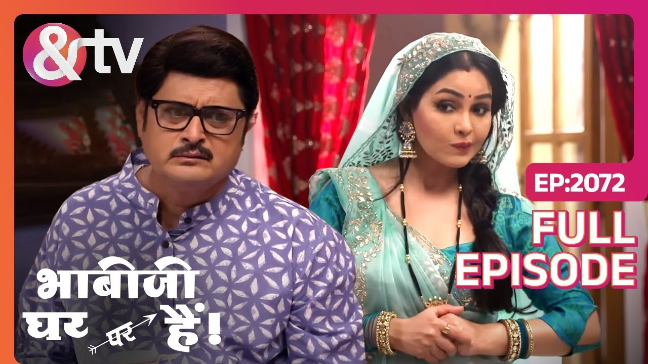 Angoori ने Manmohan से कहा कपड़े धोने के लिए | Bhabi Ji Ghar Par Hai | Full Ep 2072 | @andtvchannel