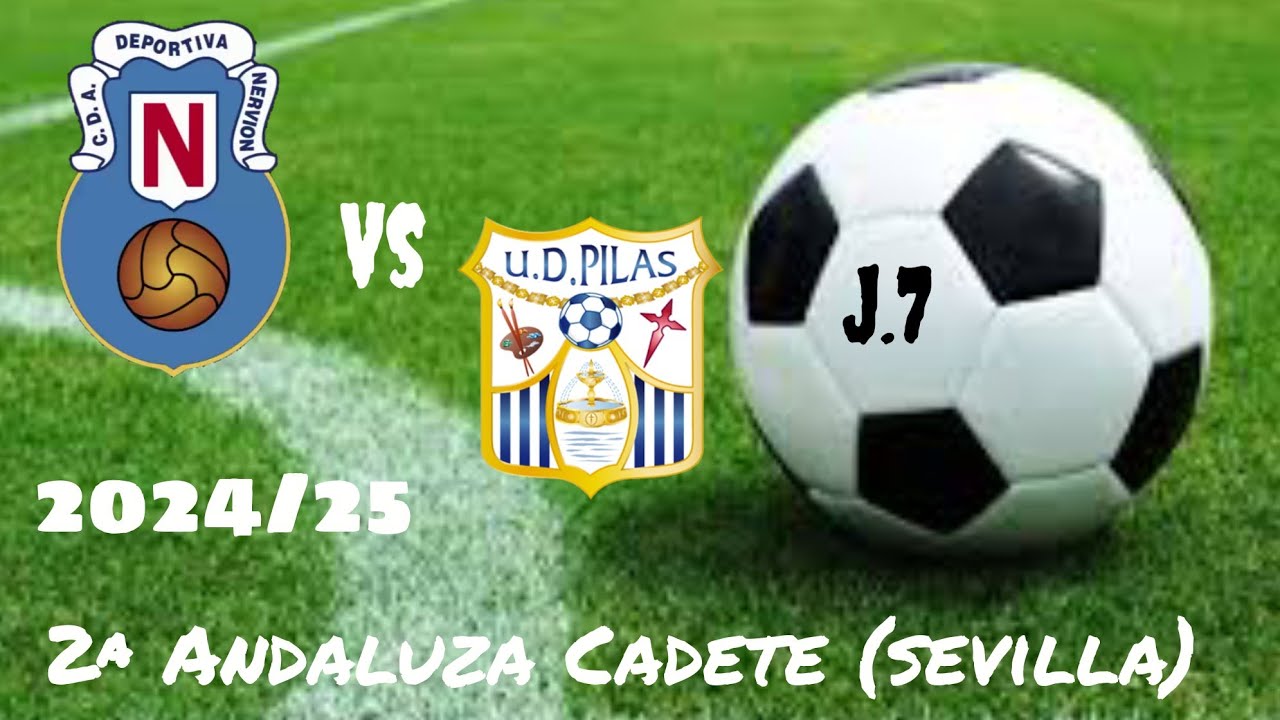 2ª Andaluza Cadete(Sevilla) jornada 7 c.d.Asoc.dva.nervion vs u.d. pilas
