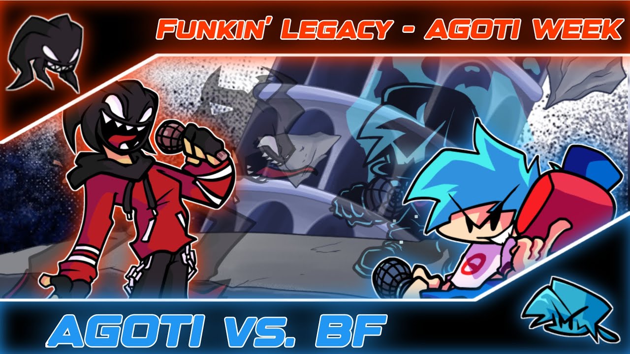 Funkin' Legacy - A.G.O.T.I Week [FANMADE]