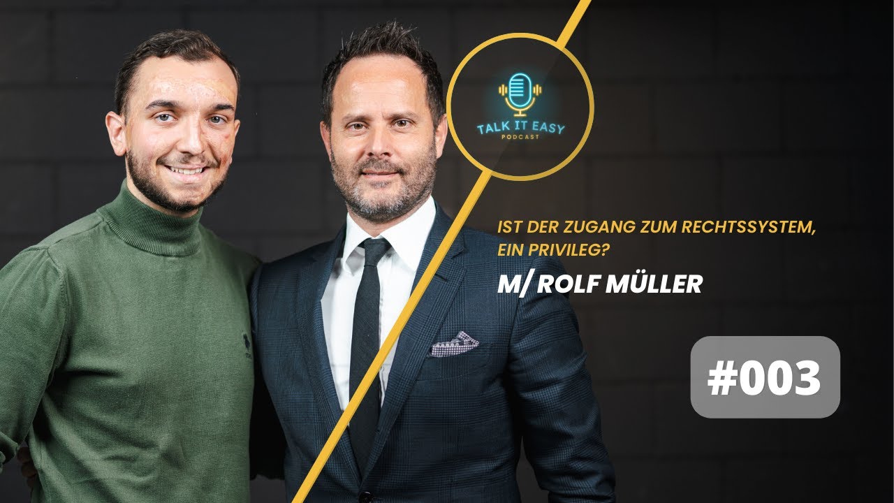 #003 - Ist der Zugang zum Rechtssystem, ein Privileg? m/ Rolf M&uuml;ller