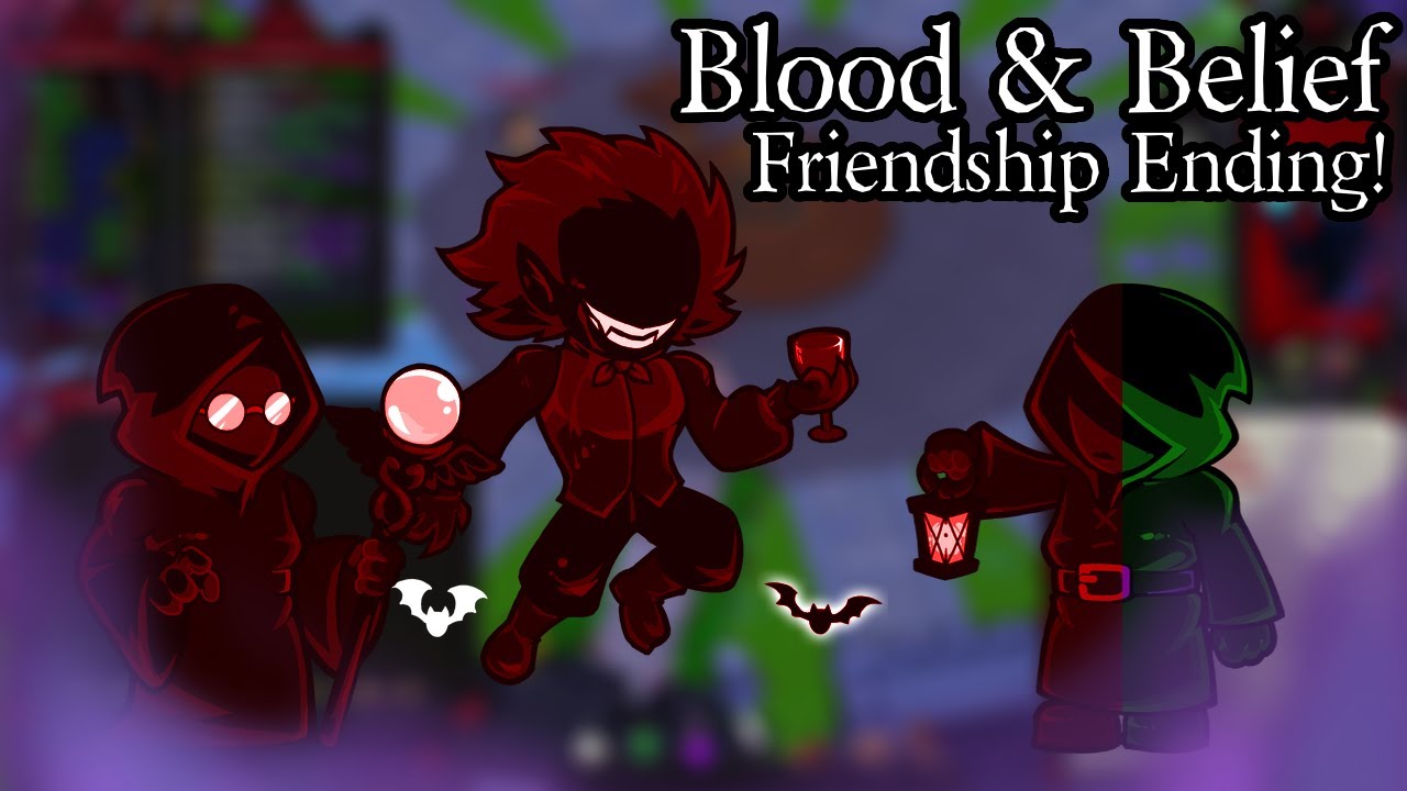 [Blood & Belief] FRIENDSHIP ENDING!