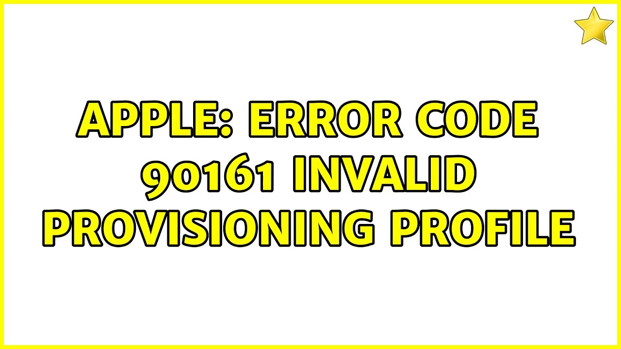 Apple: Error Code 90161 Invalid provisioning profile