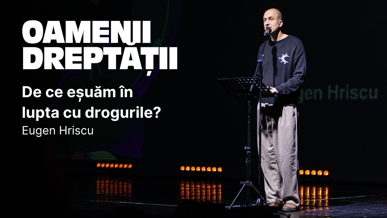 Eugen Hriscu - De ce eșuăm în lupta cu drogurile? | Oamenii Dreptății | București, 2024