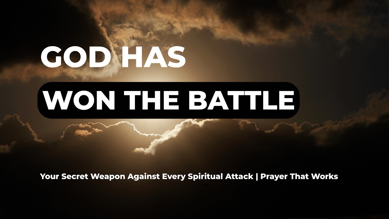 Your Secret Weapon Against Every Spiritual Attack | Prayer That Works