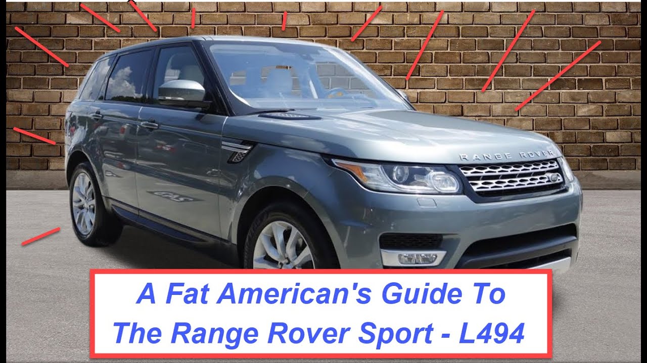A Fat American's Guide to the 2016 Range Rover Sport L494 Turbo Diesel