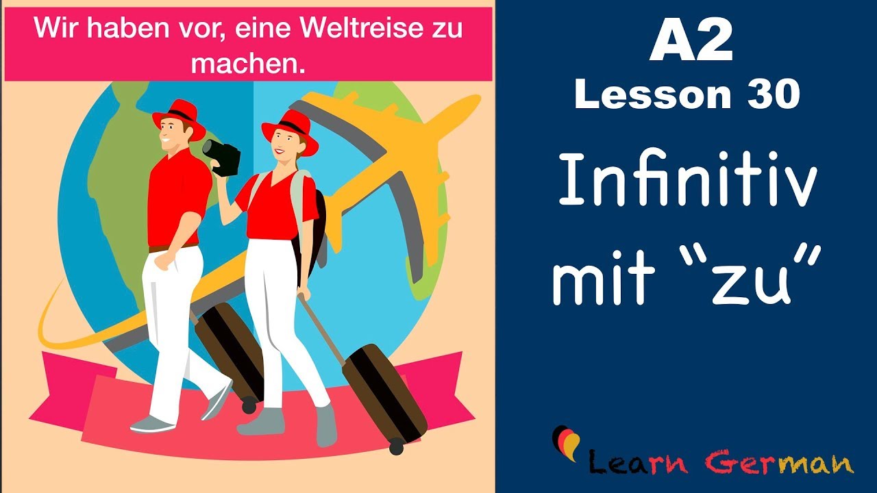 A2 - Lesson 30 | Infinitiv mit 