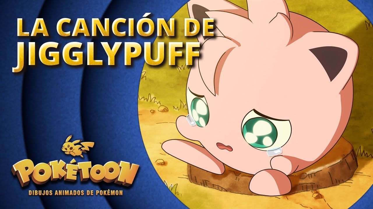 La canci&oacute;n de Jigglypuff 🎶 | Corto animado de POK&Eacute;TOON