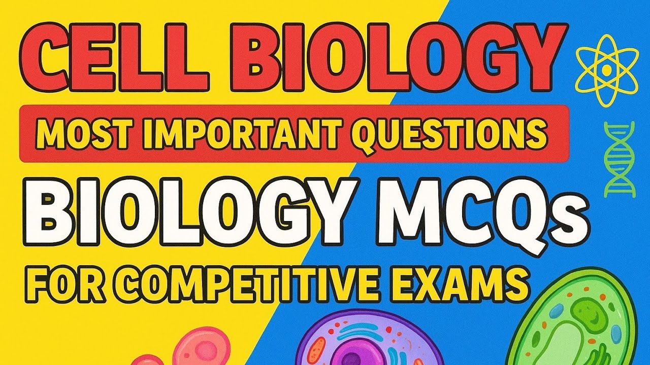 Cell Biology | part 1| Most important Questions | Biology MCQs for Competative exans | Science MCQs