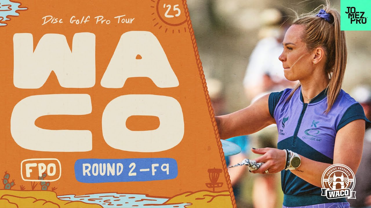 2025 Prodigy Presents WACO | FPO R2F9 | Blomroos, Weese, Lätt, Scoggins | Jomez Disc Golf