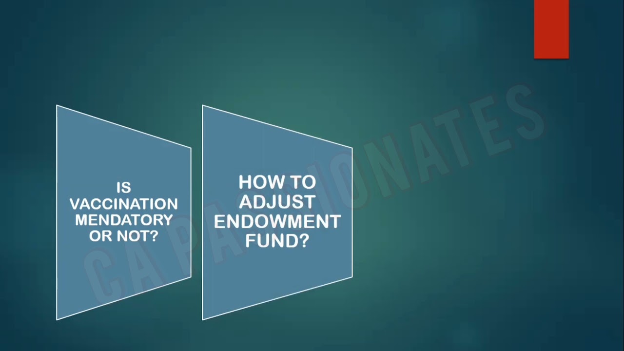 How to adjust endowment fund? Vaccination Certificate || CA || ICAP || AFC || CAF