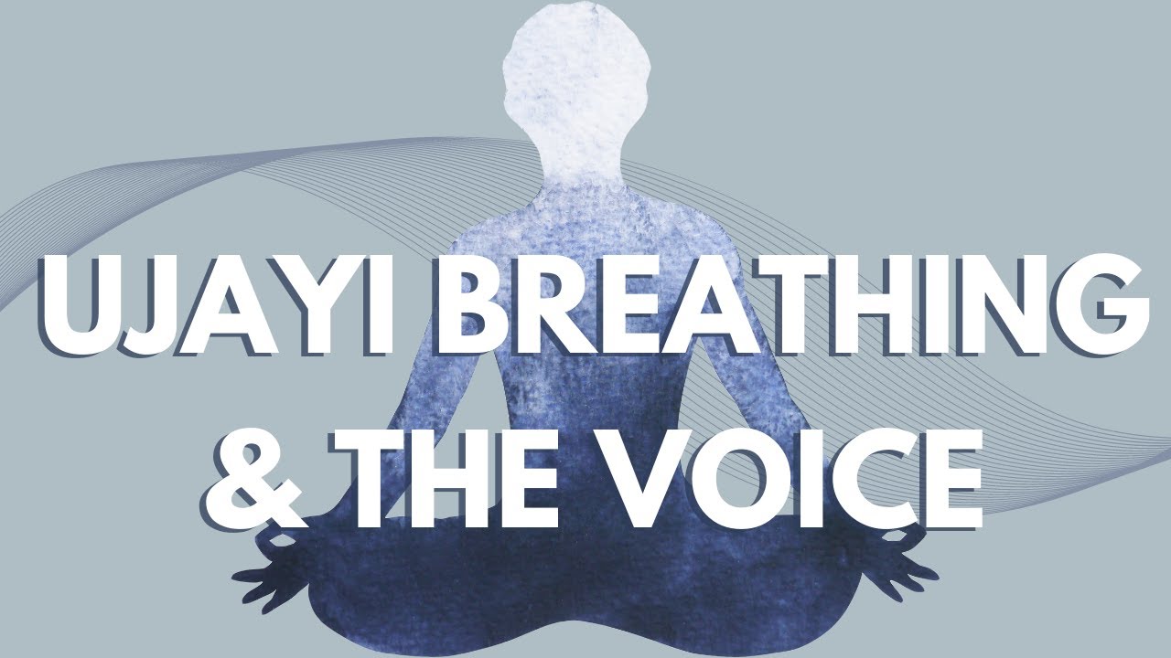 Ujayi Breathing | Is Ujayi safe for your voice? Some considerations when practising Ujayi Pranayama💙