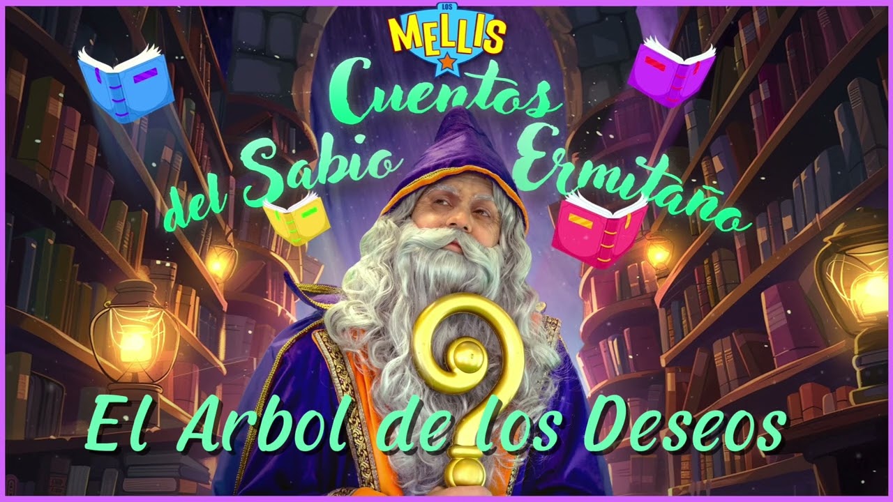 El Árbol de los Deseos: Un Cuento Mágico de Los Cuentos del Ermitaño 🌳✨Los Mellis Kids