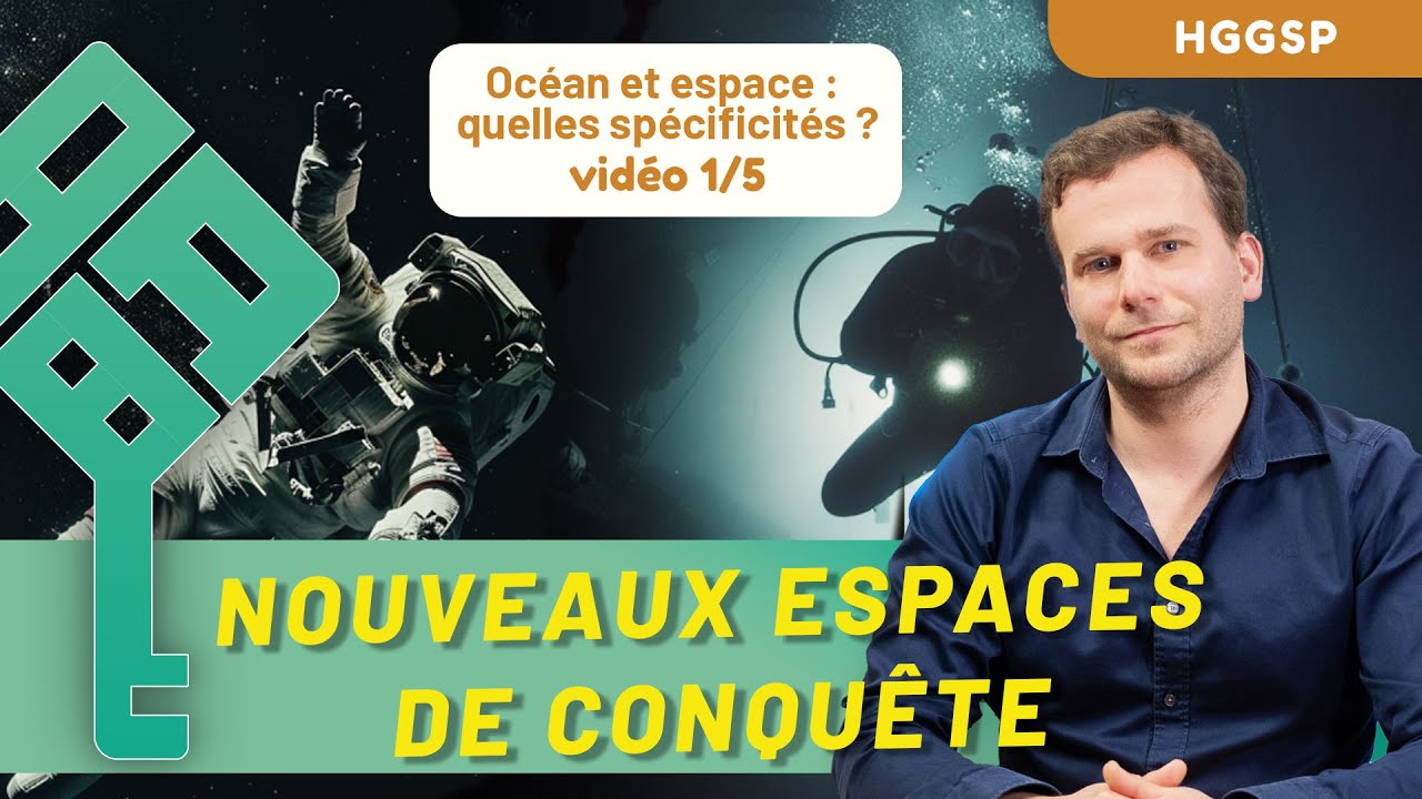 HGGSP - De nouveaux espaces de conquête 1/5 - Océan et espace : quelles spécificités ? Bac 2026