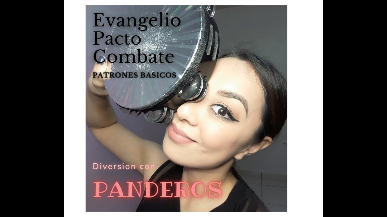 TUTORIAL DE PATRONES BASICOS DE DANZA CON PANDERO...