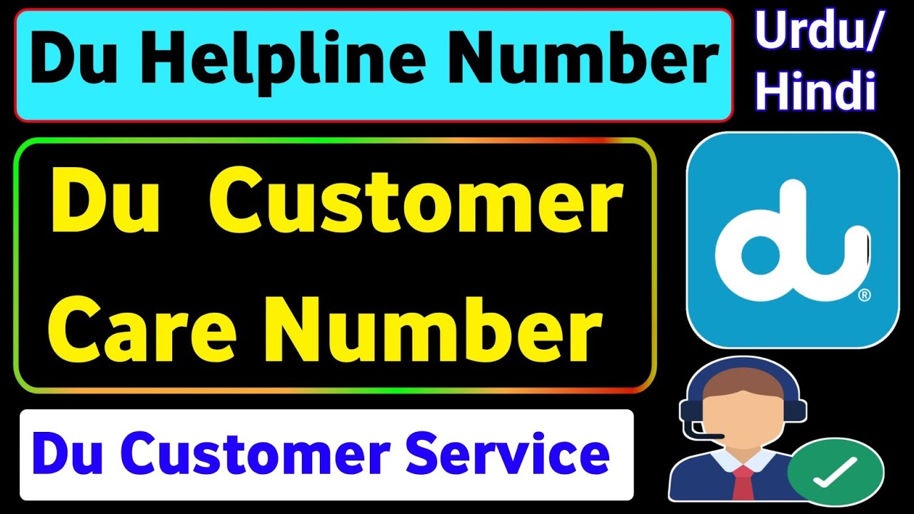 Du Customer Care Number | Du HelpLine Number UAE | Du Customer Care se Kaisi Baat kare