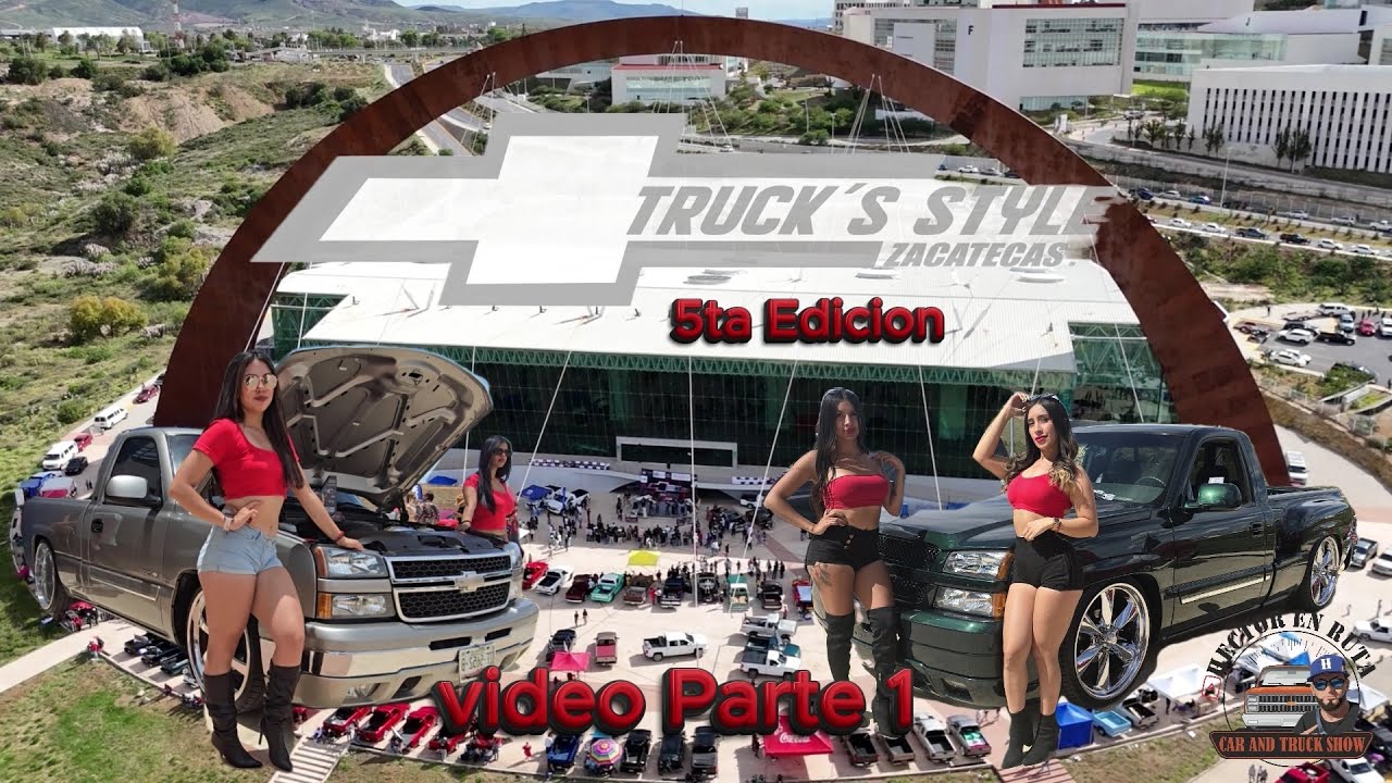El evento de trocas mas grande de Zacatecas, por Truck´s Style Zacatecas 5ta edicion parte 1.