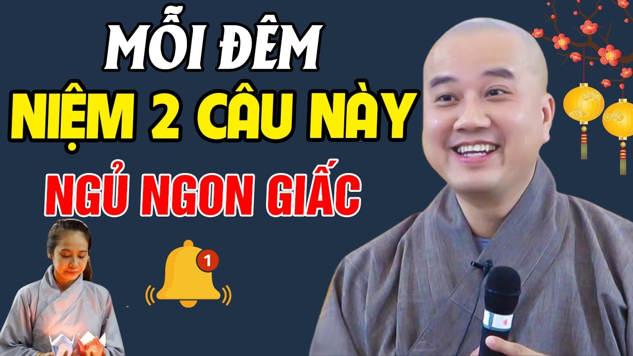 🔴Mỗi Đêm Trước Khi Ngủ, NIỆM 2 CÂU NÀY 