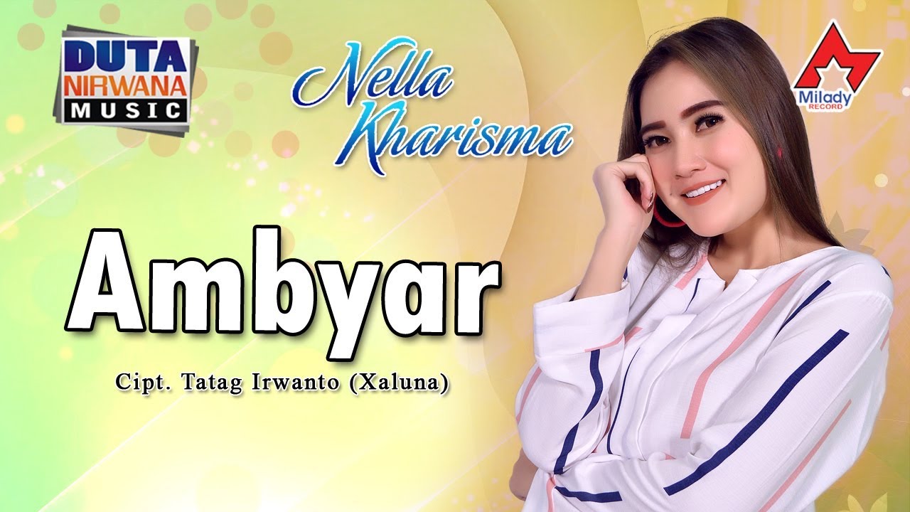 Nella Kharisma - Ambyar | Dangdut [OFFICIAL]