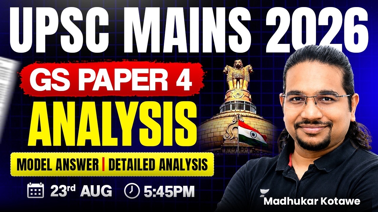 🔴LIVE UPSC Mains 2026 GS Paper 4 Analysis in Hindi | GS 4 Paper By Madhukar Kotawe | GS4 UPSC Mains