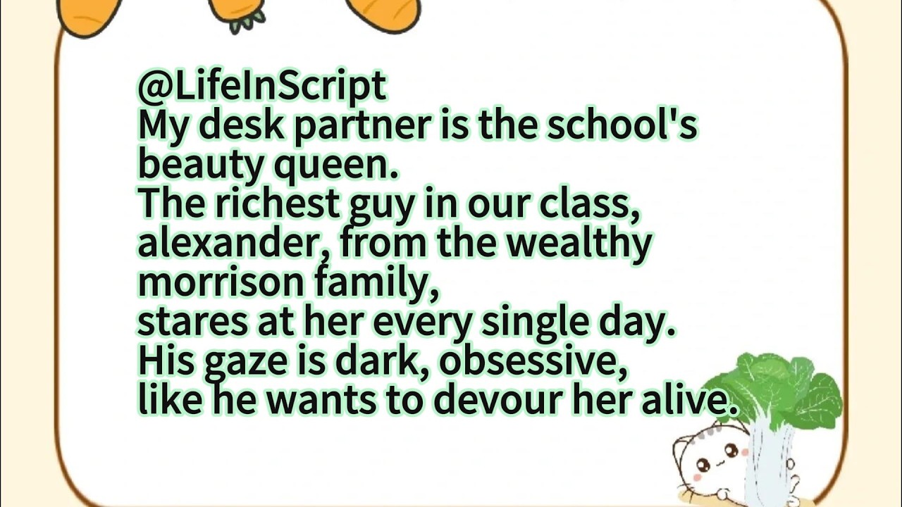 My desk partner is the school's beauty queen.