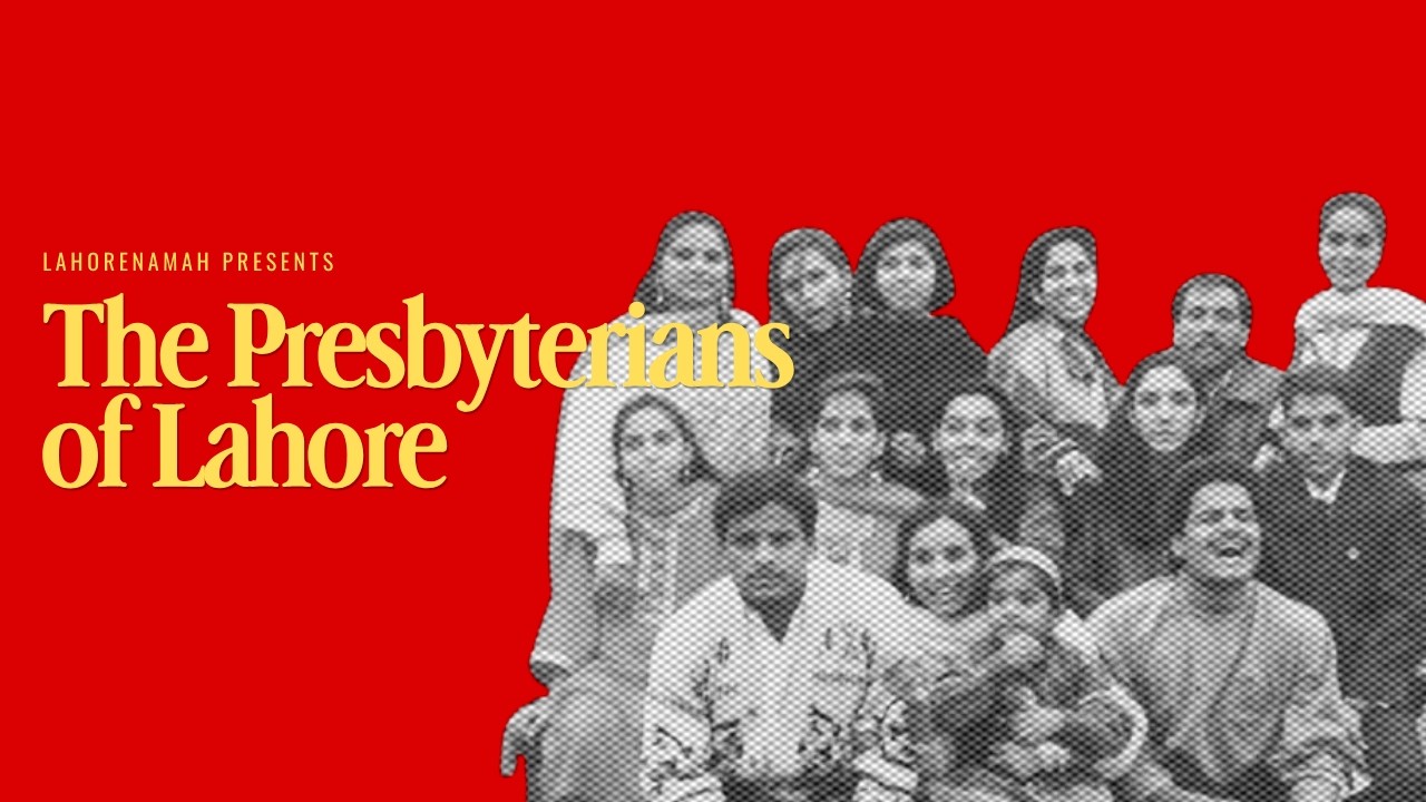 The Presbyterians of Lahore with Rev. Hanook Haque | Lahorenamah