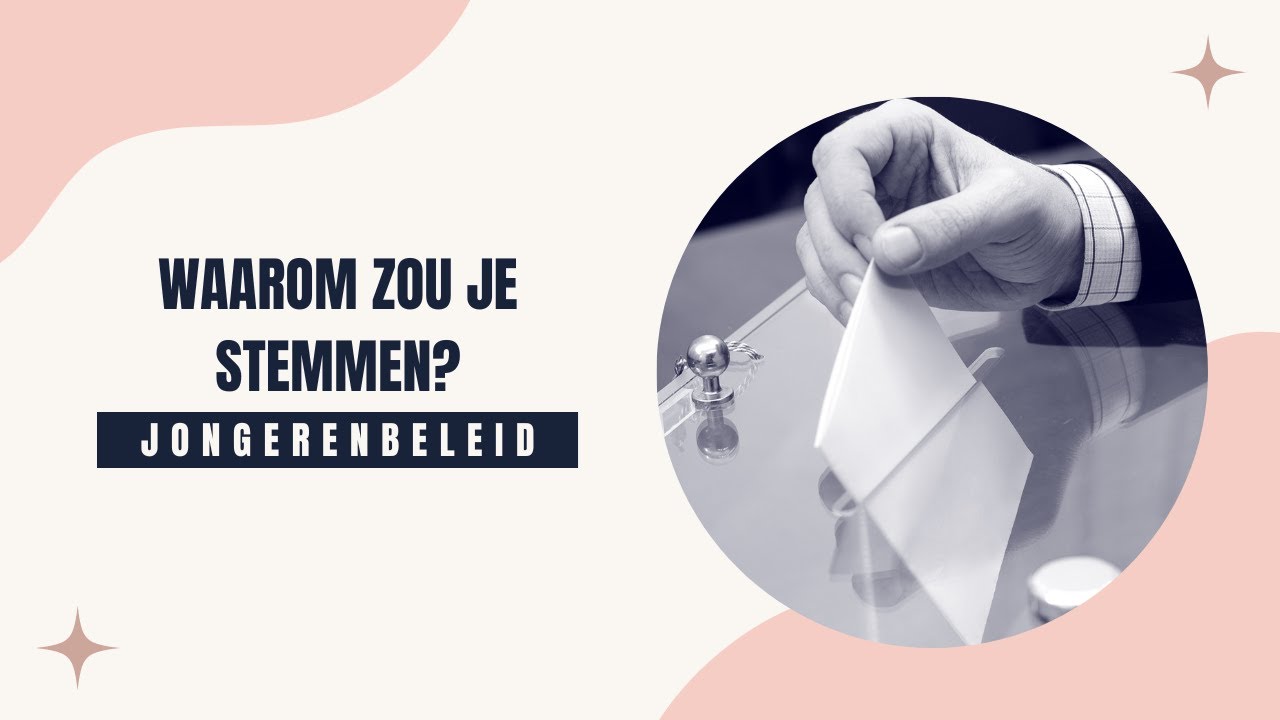 Waarom zou je stemmen? - jongerenbeleid