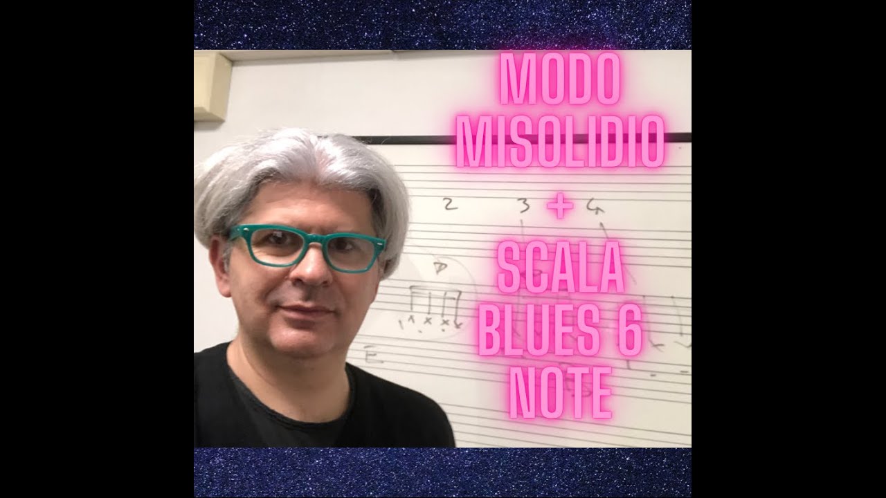 MODO MISOLIDIO +SCALA BLUES 6 NOTE!!!