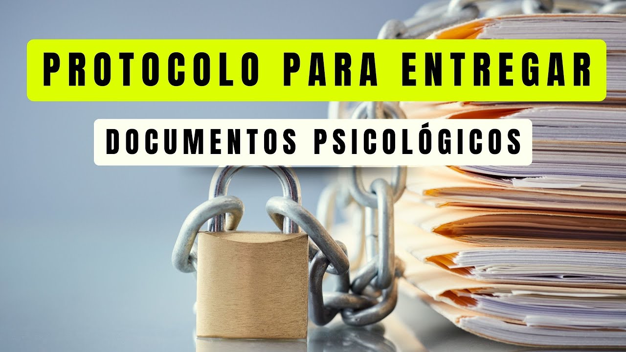 Protocolo de entrega de documentos psicológicos: como garantir segurança e proteção das informações
