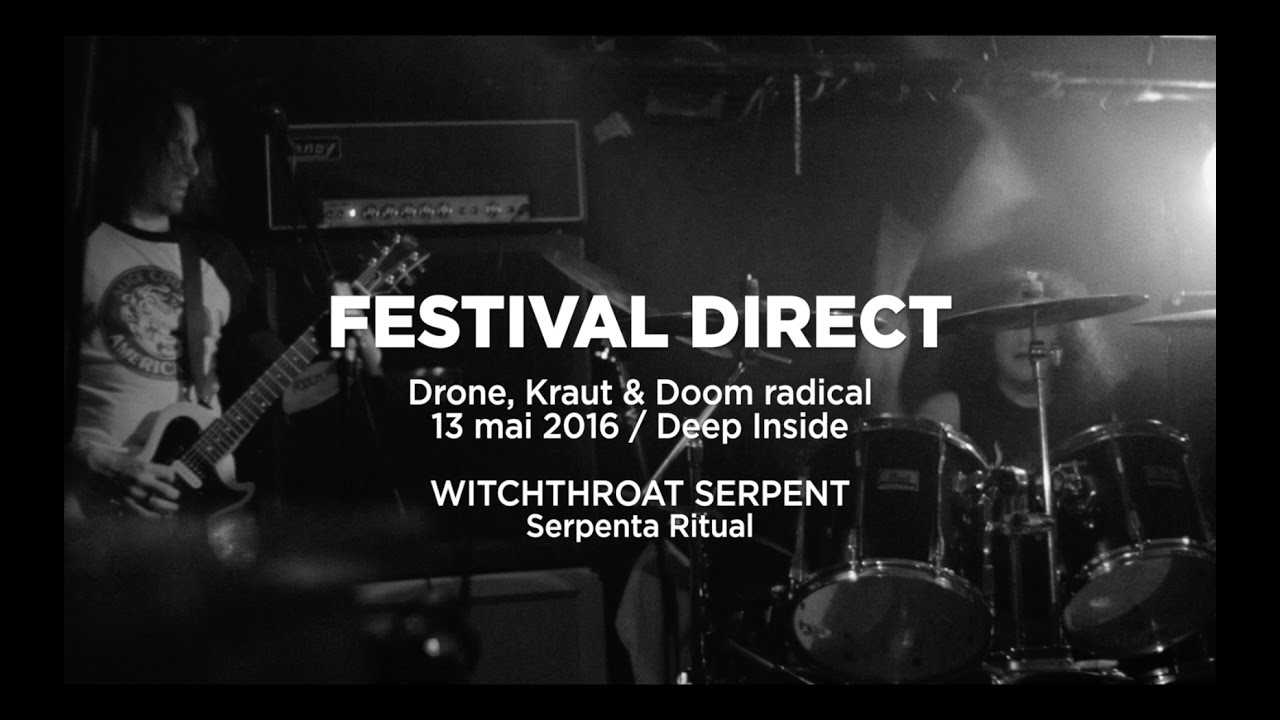 Witchthroat Serpent (Serpenta Ritual) live @Deep Inside, Festival Direct 2016
