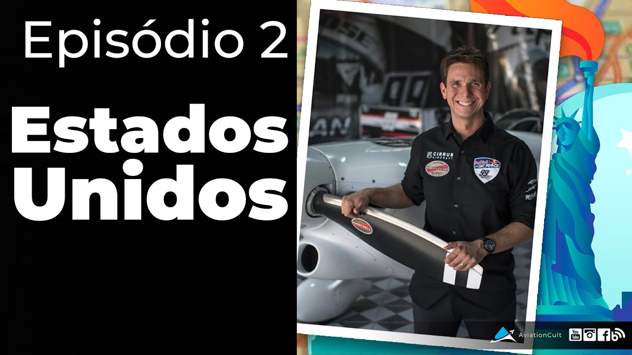 Ep2 - Piloto Expatriado - Destino Estados Unidos