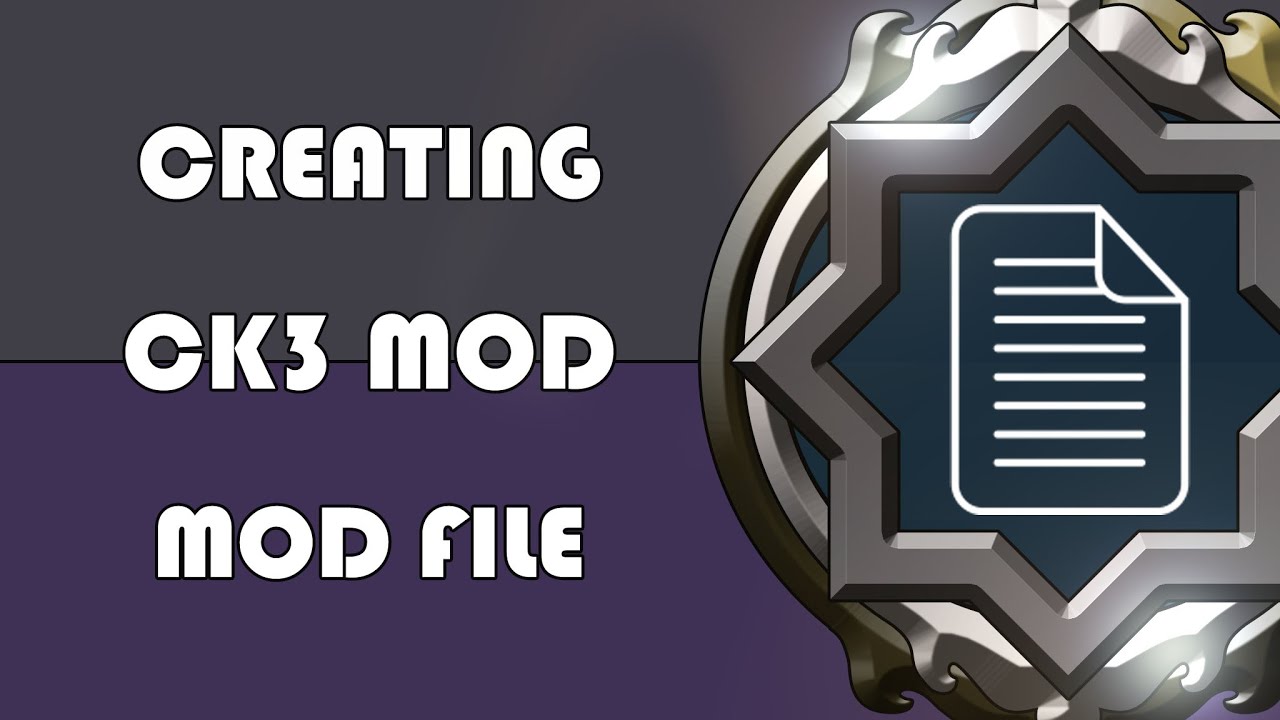 [CK3 Modding]  Creating A Mod File