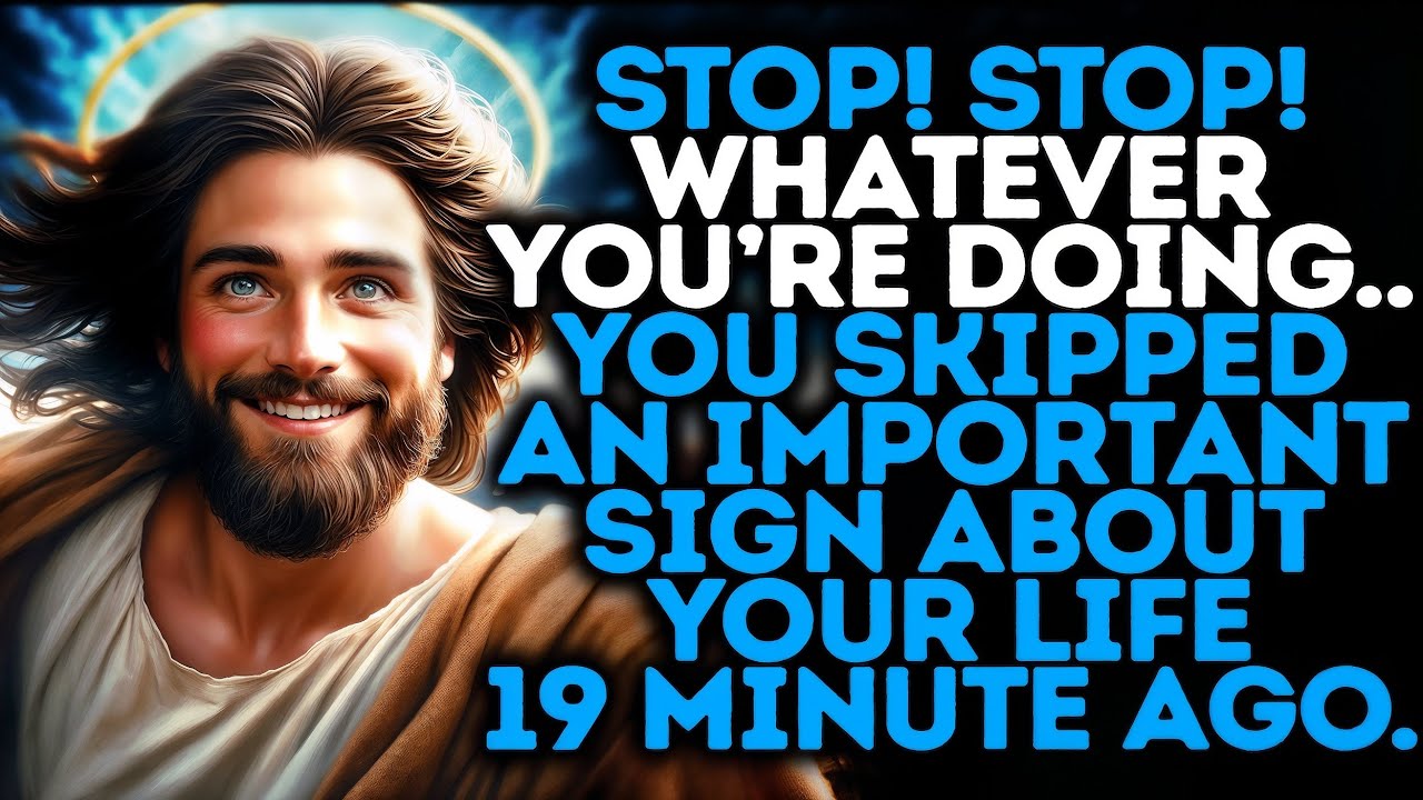 🔴GOD SAYS: STOP! WHATEVER YOU ARE DOING YOU SKIPPED AN IMPORTANT SIGN ABOUT... | Gods Message Now