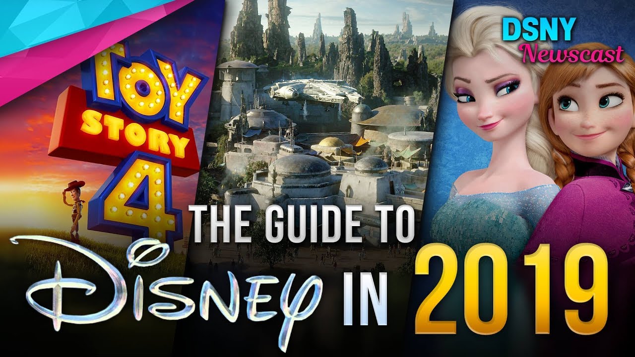 THE GUIDE to Disney Parks & Movies in 2019 - Disney News - 1/3/19