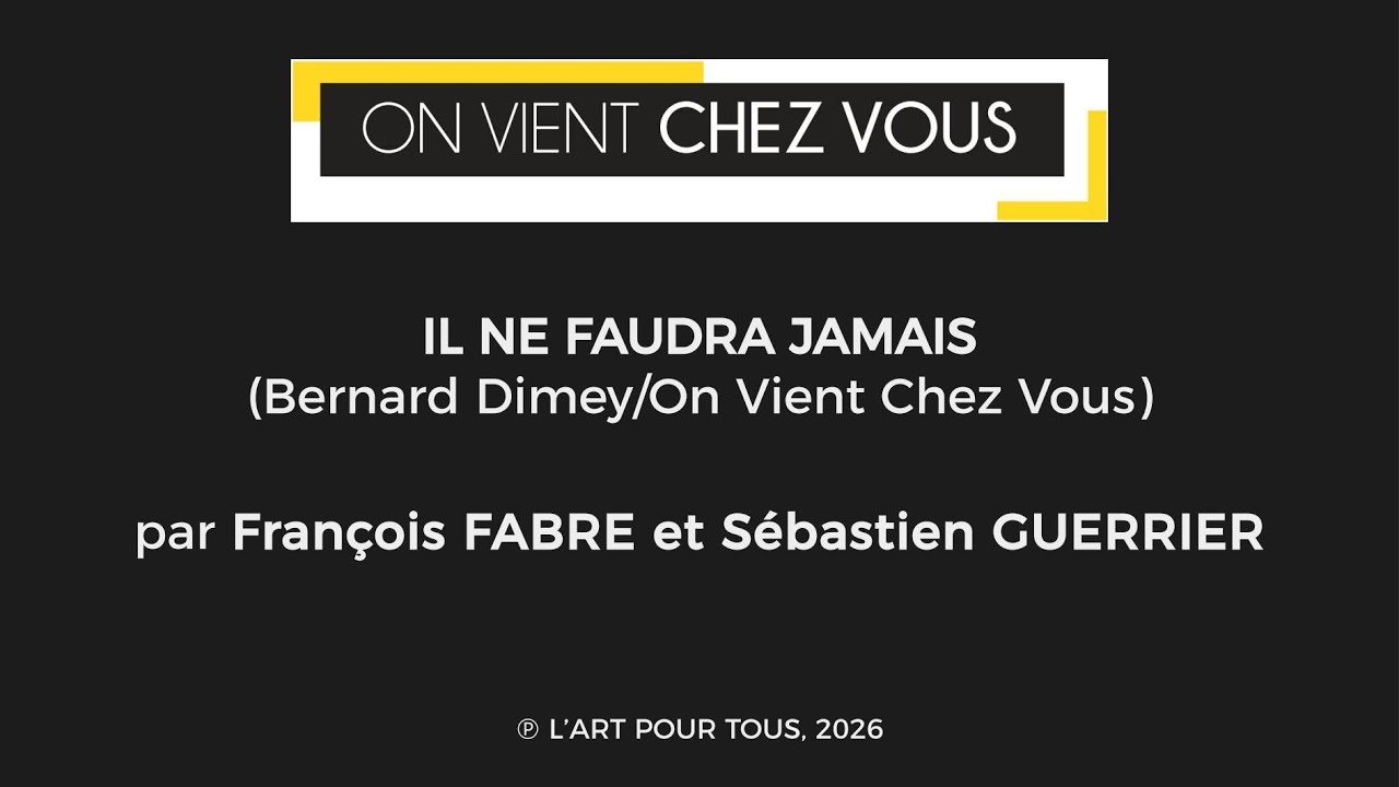 IL NE FAUDRA JAMAIS