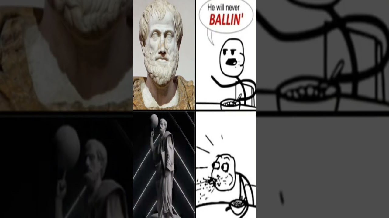 he will never ballin aristotle
