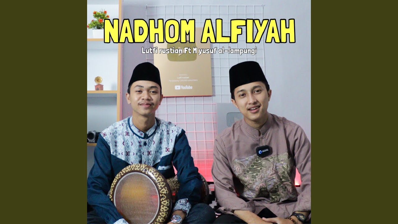 Nadhom alfiyah (feat. M yusuf al lampungi)