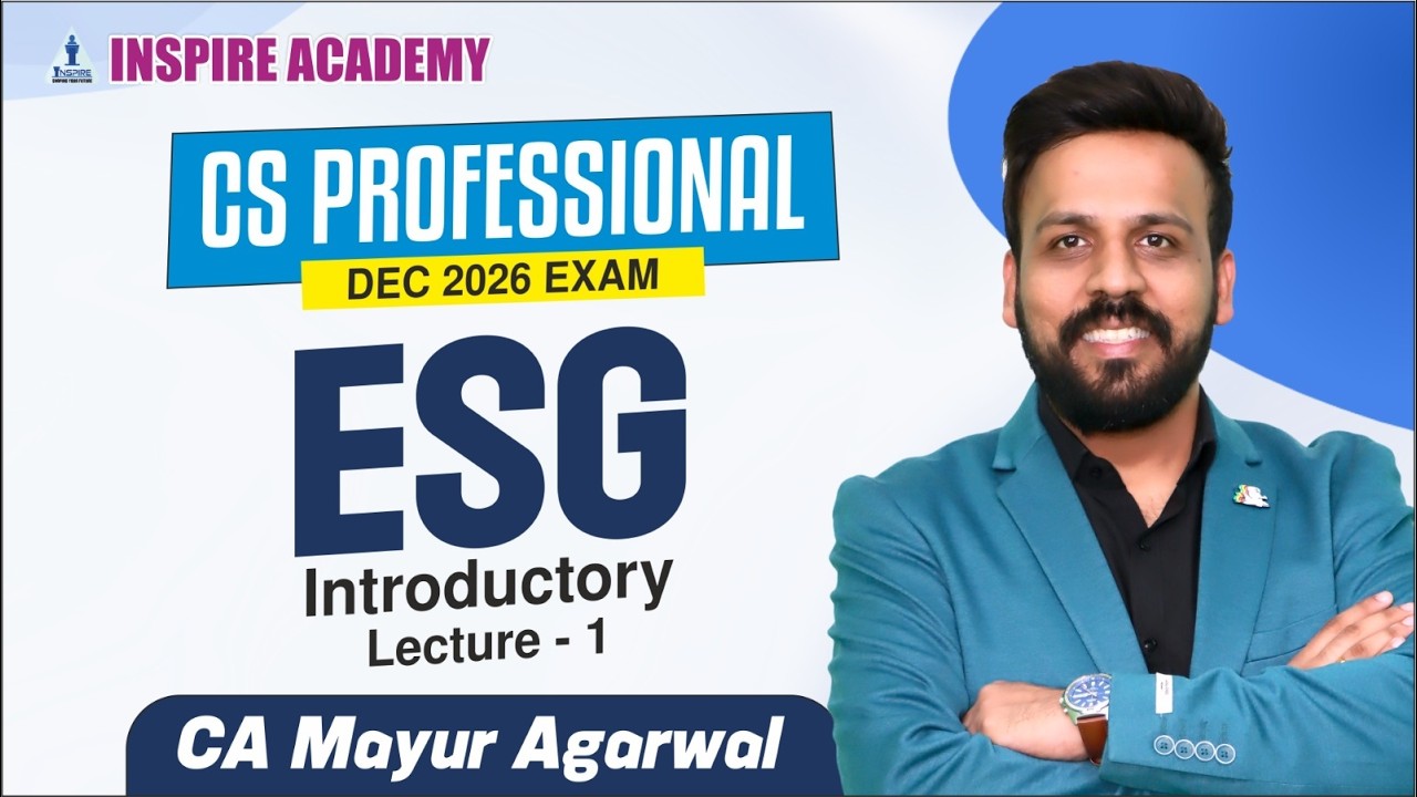 CS Professional ESG -Lecture 1 | For Dec 26 Exam | CA Mayur Agarwal #csprofessional
