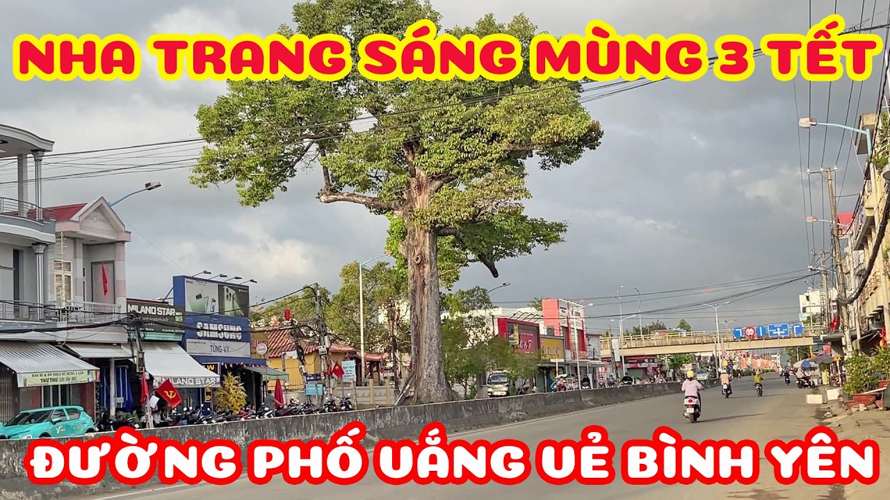 NHA TRANG SÁNG MÙNG 3 TẾT - TỪ CHỢ GA PHƯỜNG TÂY NHA TRANG LÊN CHỢ THÀNH