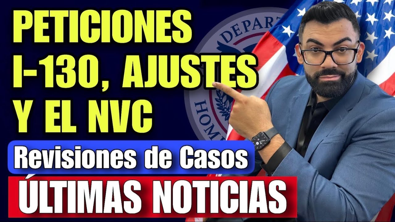 INFORMACION IMPORTANTE sobre Peticiones Familiares, Ajustes y NVC