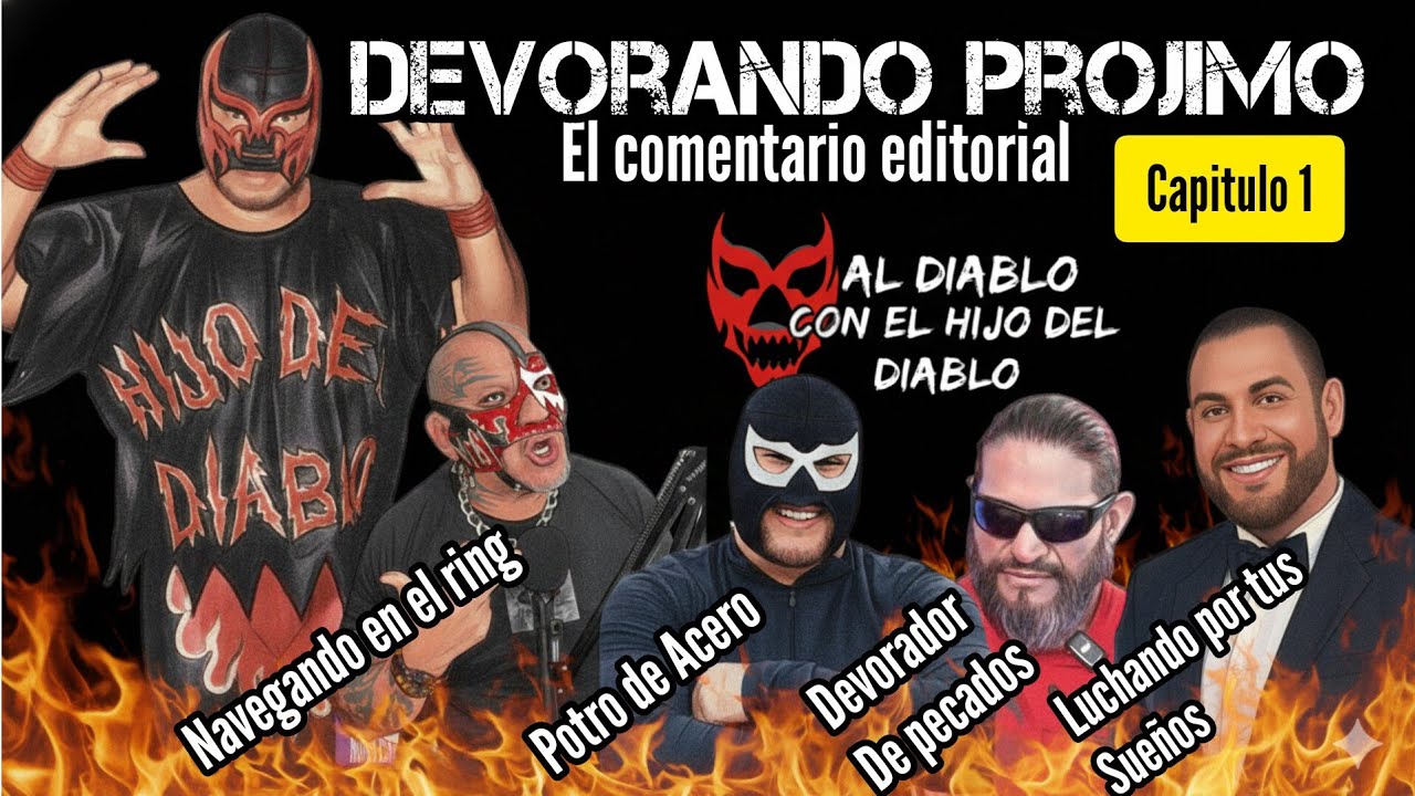 DEVORANDO PROjIMO(estreno) Capitulo 1 #luchalibre #podcast #cmll #aaa