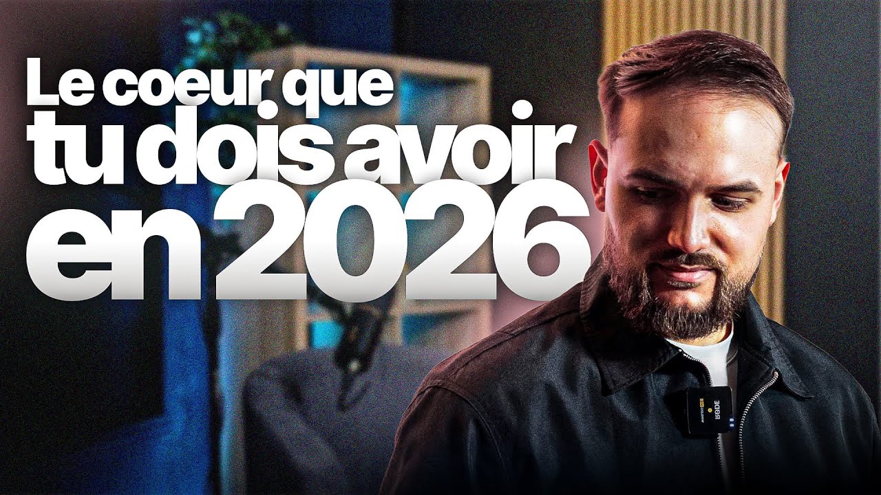 LE COEUR QUE TU DOIS AVOIR EN 2026 | Rémi Cristovao